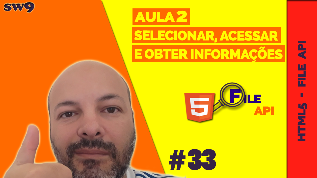 HTML5 File API Aula 2 de 6 Selecionando, Acessando e Obtendo